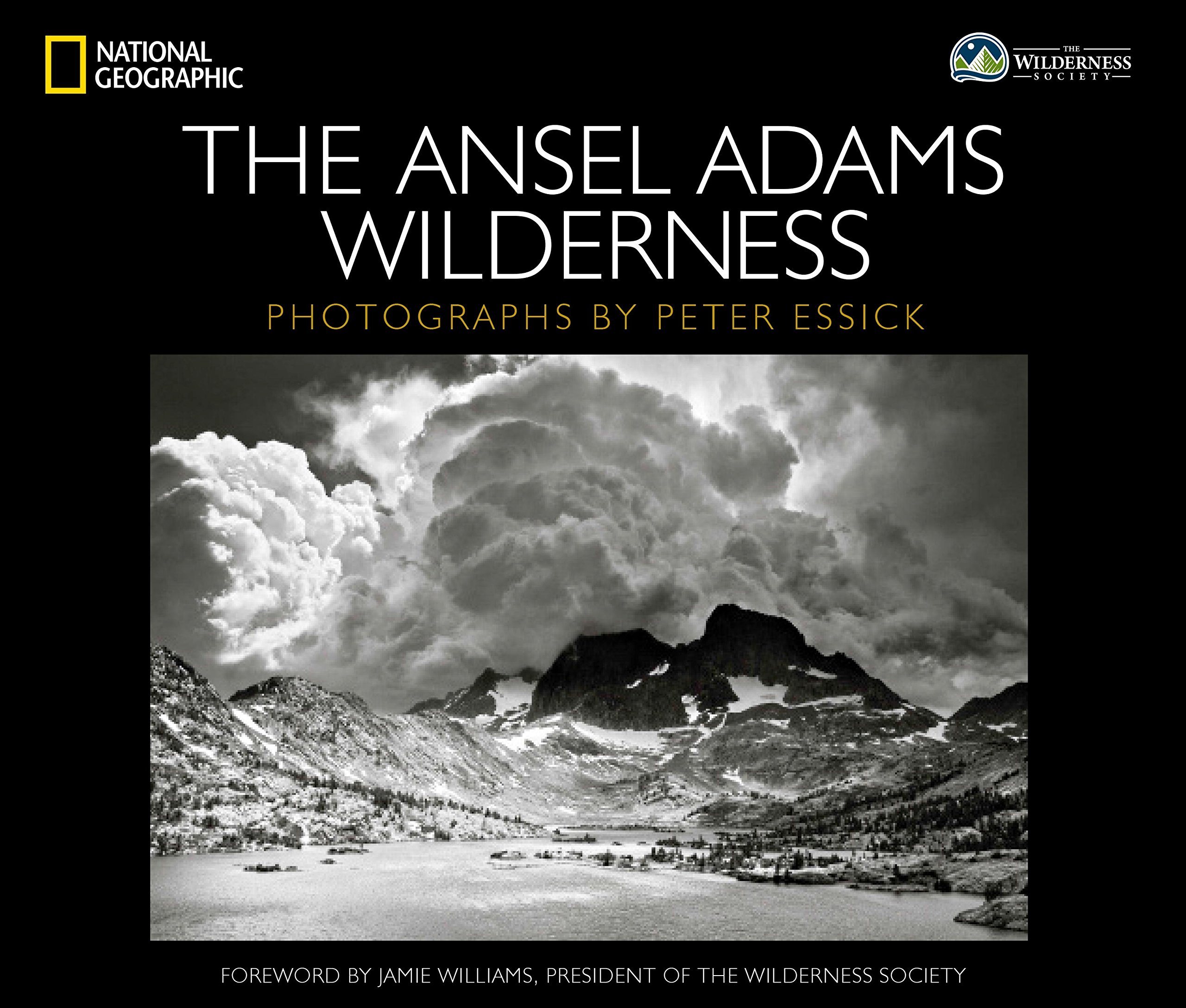 The Ansel Adams Wilderness Willams Jamie Essick Peter Amazon De Bucher