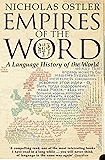 Empires of the Word: A Language History of the World