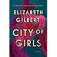City of Girls: A Novel