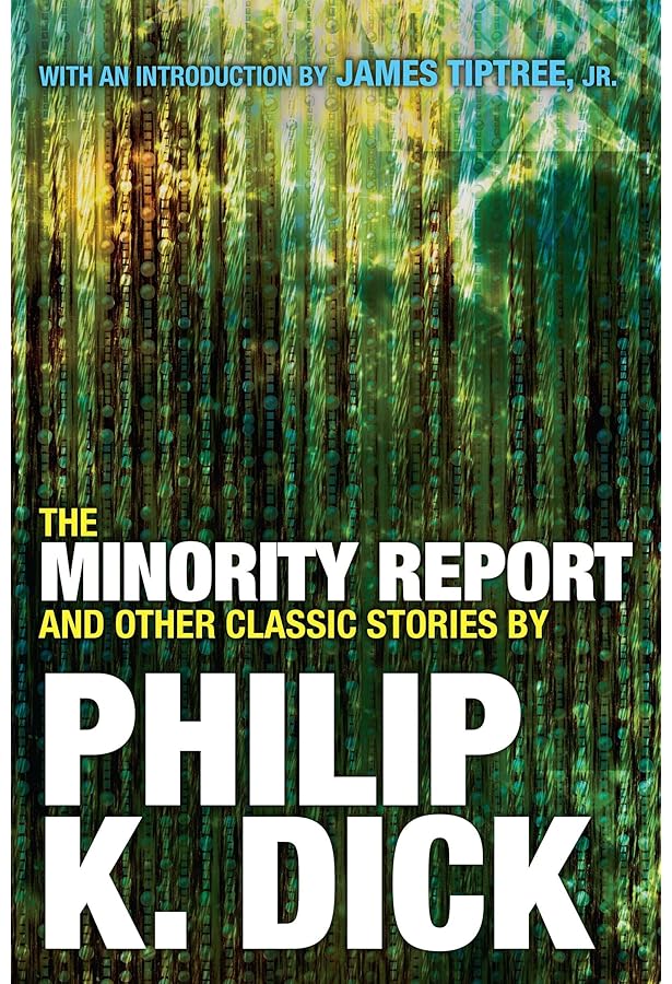 The Minority Report: Dick, Philip K.: 9780375421877: Amazon.com: Books
