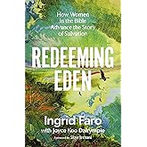 Redeeming Eden: How Women in the Bible Advance the Story of Salvation (Includes Free Streaming Video Access)