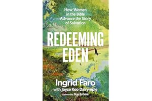 Redeeming Eden: How Women in the Bible Advance the Story of Salvation (Includes Free Streaming Video Access)