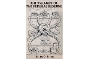 The Tyranny of the Federal Reserve