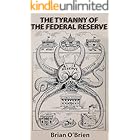 The Tyranny of the Federal Reserve