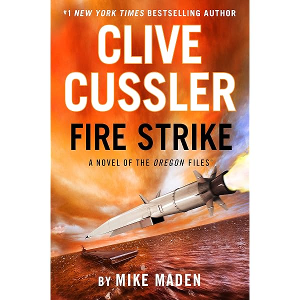Amazon.com: Clive Cussler Fire Strike (The Oregon Files): 9780593543931:  Maden, Mike: Books