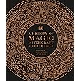 A History of Magic, Witchcraft and the Occult: DK: 9780241386118 ...
