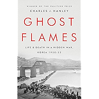 Ghost Flames: Life and Death in a Hidden War, Korea 1950-1953 book cover