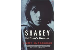 Shakey: Neil Young's Biography