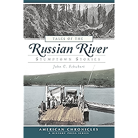 Tales of the Russian River: Stumptown Stories (American Chronicles) book cover Tales of the Russian River: Stumptown Stories (American Chronicles) book cover