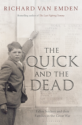 Download The Quick and the Dead: Fallen Soldiers and Their Families in the Great War (English Edition) PDF