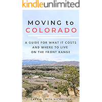 Moving to Colorado: A Guide for What it Costs and Where to Live on the Front Range book cover