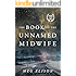 The Book of the Unnamed Midwife (The Road to Nowhere 1)