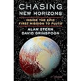 Chasing New Horizons: Inside the Epic First Mission to Pluto