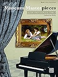 Museum Masterpieces, Book 1: 10 Early Intermediate