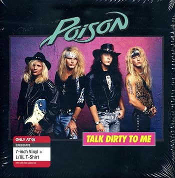 Poison Talk Dirty To Me Want Some Need Some Limited - 