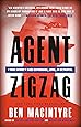 Agent Zigzag: A True Story of Nazi Espionage, Love, and Betrayal