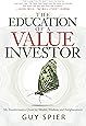 The Education of a Value Investor: My Transformative Quest for Wealth, Wisdom, and Enlightenment