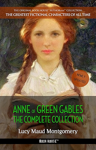 Download Anne of Green Gables: The Complete Collection (The Greatest Fictional Characters of All Time Book 1) (English Edition) PDF