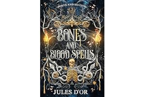 Bones and Blood Spells: A Dark Academia Romantasy (Bones and Shadow Book 3)