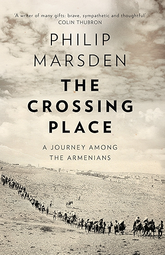 Download The Crossing Place: A Journey among the Armenians (English Edition) PDF