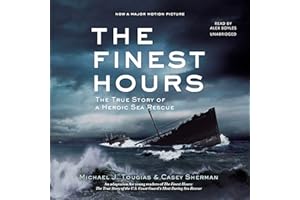 The Finest Hours (Young Readers Edition): The True Story of a Heroic Sea Rescue (The True Rescue Series, Book 1)