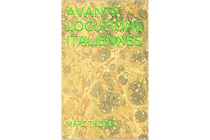 AVANTI! LOCUTIONS ITALIENNES (French Edition)
