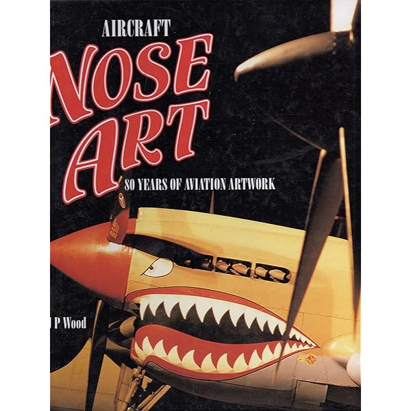 その他 The History of Aircraft Nose Art Ww1 to その他 The History of Aircraft Nose Art Ww1 to The History of