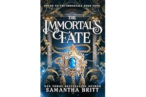 The Immortal's Fate (Bound to the Immortals Book 4)