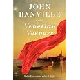Venetian Vespers A Novel Banville John 9780593801161 Amazon Books venetian-vespers-a-novel-banville-john-9780593801161-amazon-books