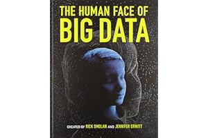 The Human Face of Big Data