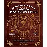 The Game Master's Book of Random Encounters: 500+ customizable maps, tables and story hooks to create 5th edition adventures on demand (The Game Master Series)