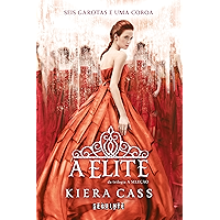 A elite (A Seleção Livro 2) (Portuguese Edition) book cover