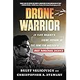 Drone Warrior: An Elite Soldier's Inside Account of the Hunt for America's Most Dangerous Enemies
