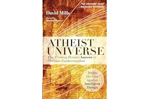 Atheist Universe: The Thinking Person's Answer to Christian Fundamentalism
