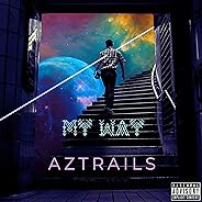 My Way [Explicit]