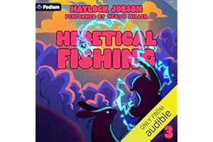 Heretical Fishing 3: A Cozy Guide to Annoying the Cults, Outsmarting the Fish, and Alienating Oneself: Heretical Fishing, Boo
