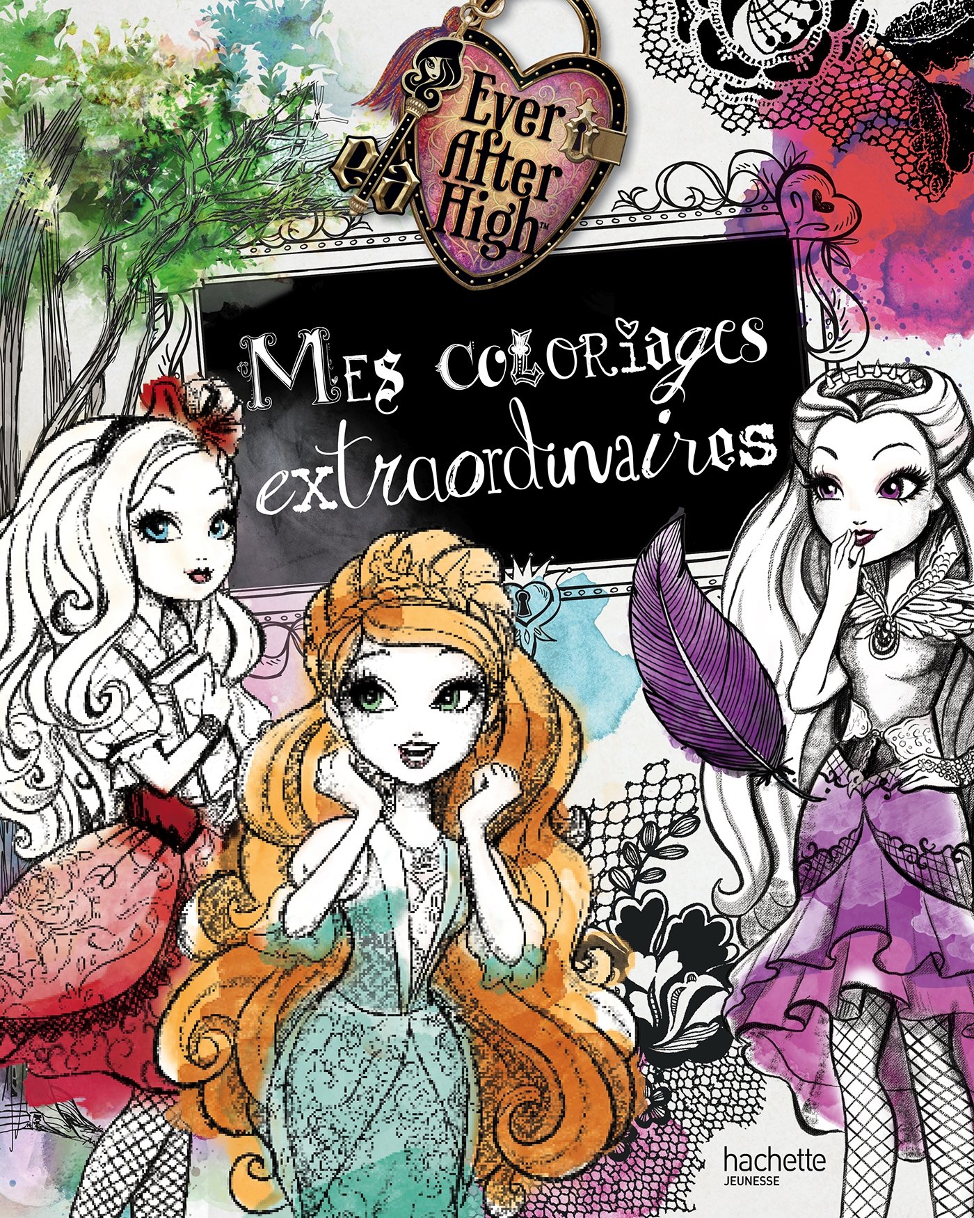 Amazon Ever After High Mes coloriages extraordinaires Hachette Jeunesse Livres