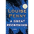 A Great Reckoning: A Novel (Chief Inspector Gamache Novel)