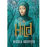 Hild: A Novel (The Light of the World Trilogy)
