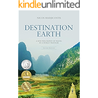 Destination Earth: A New Philosophy of Travel by a World-Traveler book cover Destination Earth: A New Philosophy of Travel by a World-Traveler book cover