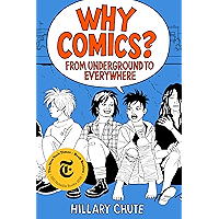Why Comics?: From Underground to Everywhere book cover