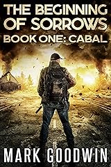 Cabal: An Apocalyptic End-Times Thriller (The Beginning of Sorrows Book 1) Kindle Edition