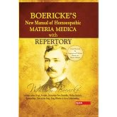 Boericke's New Manual of Homeopathic Materia Medica with Repertory