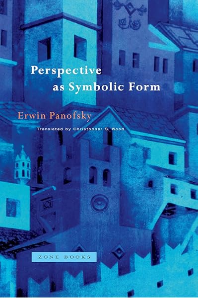 Perspective As Symbolic Form Zone Books 9780942299533 Panofsky Erwin Wood Christopher S Books Amazon Com