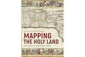 Mapping the Holy Land: An Illustrated Atlas