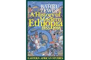 A History of Modern Ethiopia, 1855–1991: Second Edition (Eastern African Studies)