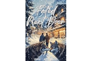 Fated Next Door: Une romance MM de loups garous d’amis à amants (Briarwood Lake Série t. 3) (French Edition)