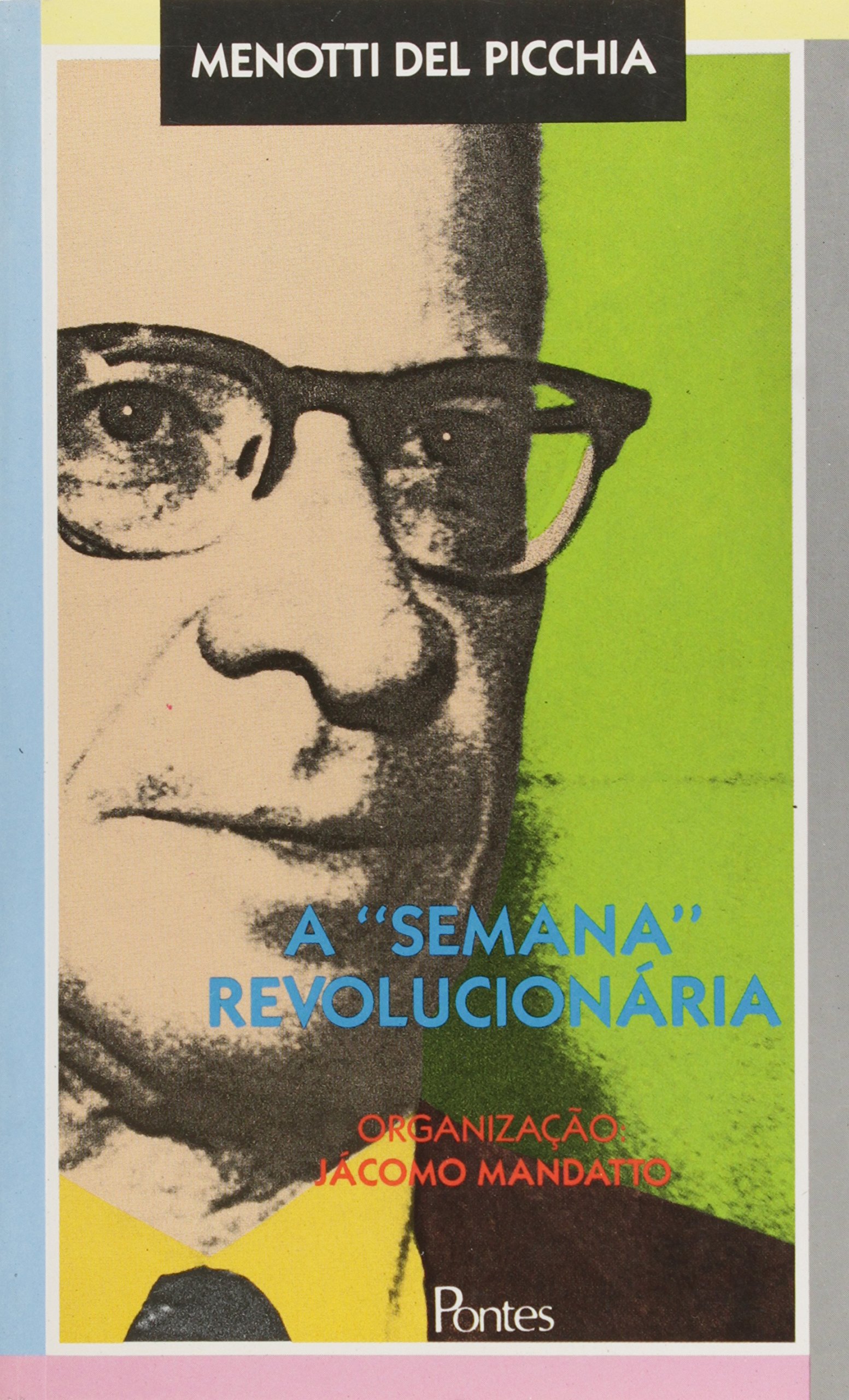 A Semana Revolucionária PDF Menotti del Picchia A Semana Revolucionária PDF Menotti del Picchia