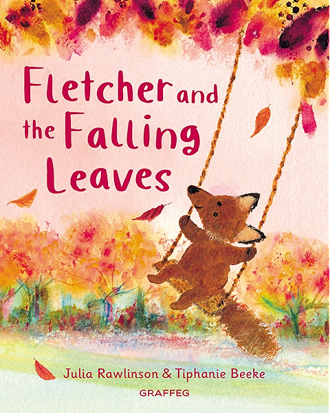 Fletcher And The Falling Leaves Kindle Edition By Rawlinson Julia Beeke Tiphanie Children Kindle Ebooks Amazon Com