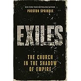 Exiles: The Church in the Shadow of Empire (Church in the Shadow of Empire, 2)